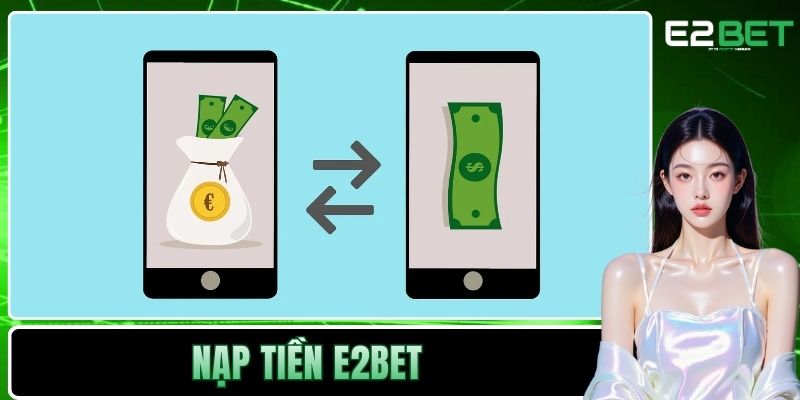 Nạp tiền E2BET