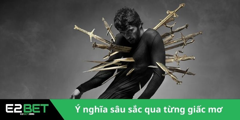Ý nghĩa sâu sắc ở những giấc chiêm bao